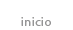Inicio